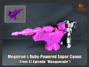 megatrons ruby-powered super canon transformers g1 megatron games toys 3d print model - Mito3D