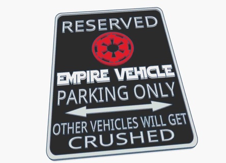 empire imperial star wars dark side fun parking warning sign Workshop & Tools 3d print model - Mito3D