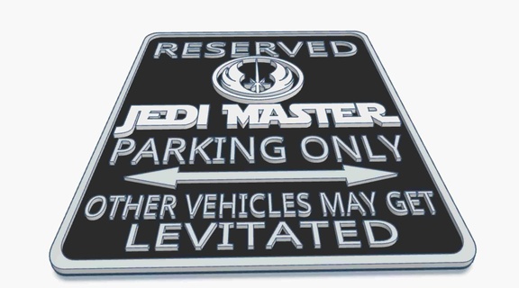 jedi knight master star wars fun parking warning sign Workshop & Tools 3d print model - Mito3D