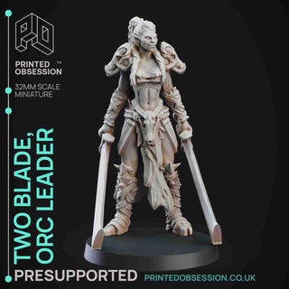 two blade - female orc commander pre supported 32 mm sca Women 3d print model - Mito3D