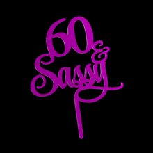 60 & sassy art cake topper birthday party scalable 3d print model - Mito3D
