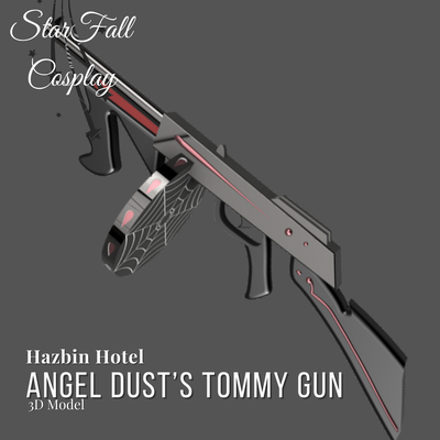 angel dusts tommy gun hazbin hotel cosplay dust 3d print model - Mito3D