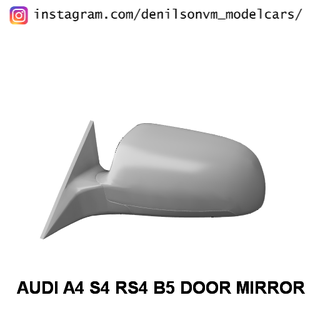 Audi a4 s4 rs4 b5 kapı ayna 1 24 25 retrovisor yan 3d print model - Mito3D