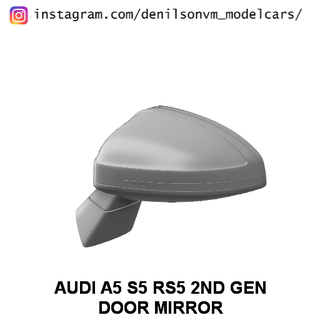 Audi a5 s5 rs5 1st gen kapı ayna 1 24 25 retrovisor yan 3d print model - Mito3D