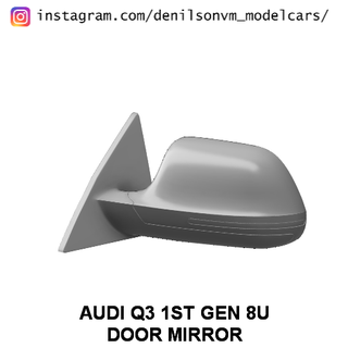 Audi q3 1st gen kapı ayna 1 24 25 retrovisor yan suv 3d print model - Mito3D