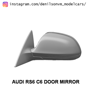 audi rs6 c6 door mirror 1 24 25 retrovisor side avant 3d print model - Mito3D