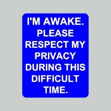 awake resepect privacy difficult time sign fridge magnet funny refrigerator signs_logos 3d print model - Mito3D