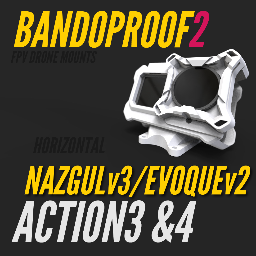 anti bando 2 réparer monter horizontal nazgul v3 evoque v2 action3 4 bandoproof2 dji action4 osmo3 osmo4 iflight o3 évoque 3D print model - Mito3D