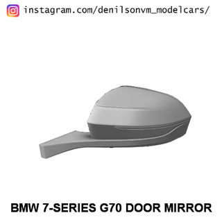 BMW 7 series g70 porte miroir côté 1 24 25 retroviseur 3d print model - Mito3D