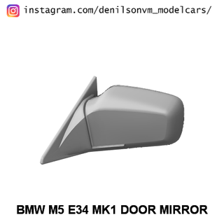 BMW m5 e34 mk1 kapı ayna yan 1 24 25 retrovisor 3d print model - Mito3D