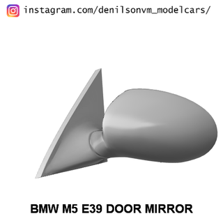 bmw m5 e39 door mirror side 1 24 25 retrovisor 3d print model - Mito3D