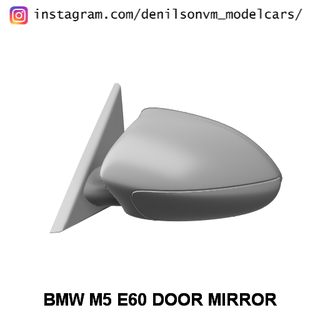 BMW m5 e60 kapı ayna yan 1 24 25 retrovisor 3d print model - Mito3D