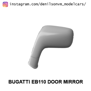 Bugatti eb110 kapı ayna 1 24 25 retrovisor yan 3d print model - Mito3D