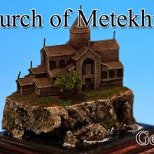 Kirche Metechi -Georgien Architektur Gebäude-Strukturen 3d print model - Mito3D