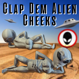 clap dem alien cheeks ufo uap area 51 butt cryptid cursed meme 3d print model - Mito3D