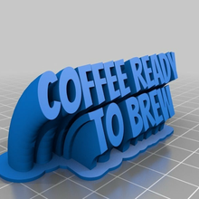 coffee ready brew sign customized office 3d print model - Mito3D