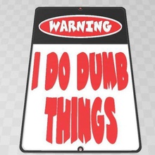do dumb things sign art 3d print model - Mito3D