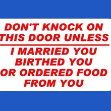 don't knock door unless married you birthed ordered food sign art signs logos refrigerator magnet funny fridge covid-19 coronavirus 3d print model - Mito3D