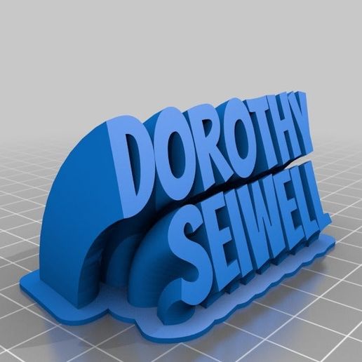 dorothy seiwell nameplate customized office 3D print model - Mito3D