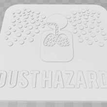 dust hazard signage art signs logos sign 3d print model - Mito3D