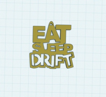 eat sleep drift keyring humour funny 3d print model - Mito3D