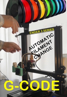ender 3 series filament change automation g-code scripts automatic easy prints holder loader gcode quick changer loading reloading tools semiautomatic unload unloader 3d print model - Mito3D