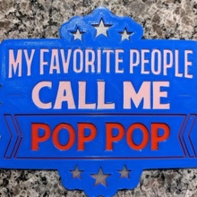 favorite people pop sign pop-pop 3d print model - Mito3D