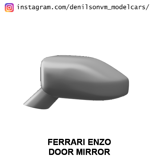 Ferrari Enzo Tür Spiegel 1 24 25 Retrovisor Seite 3D print model - Mito3D