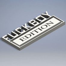 fuckboy edition car truck plaque home ford pickup magnet prank 3d print model - Mito3D