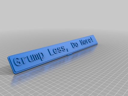 grump less sign customized office home work desk 3d print model - Mito3D