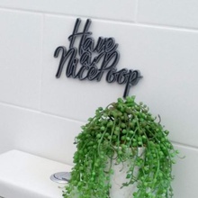 have nice poop unique bathroom wall art funny idea gift home decor quirky sign 3d print model - Mito3D