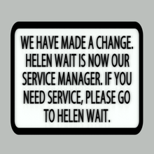 helen wait service manager sign art signs logos refrigerator magnet funny fridge 3d print model - Mito3D