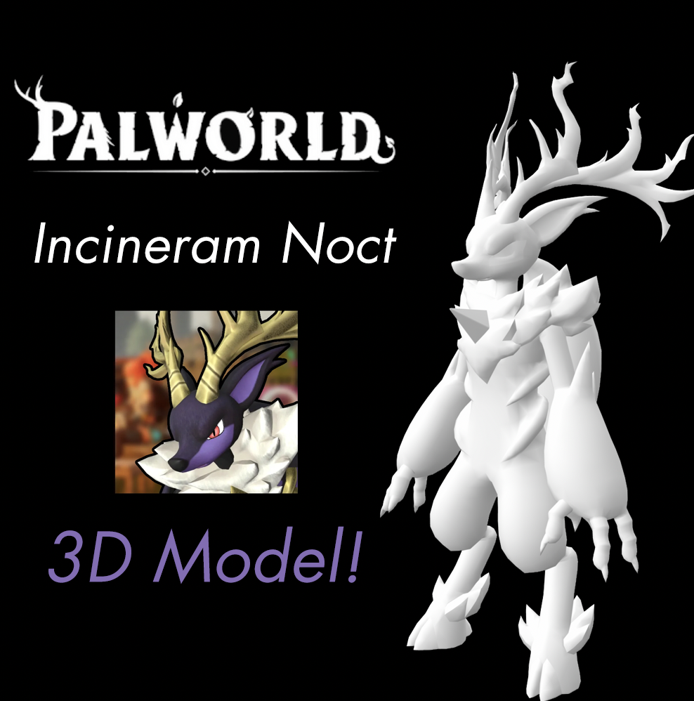 incineram noct 3d model - palworld pa 3D print model - Mito3D