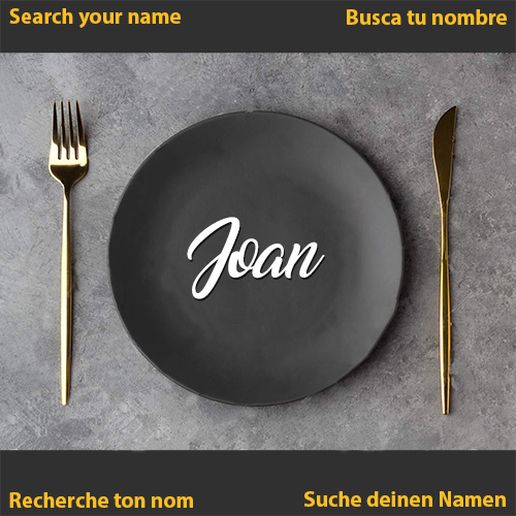 joan Name Bankett Hochzeit Gemeinschaft Abendessen Teller Tabelle Dekoration Tabellenname 3D print model - Mito3D