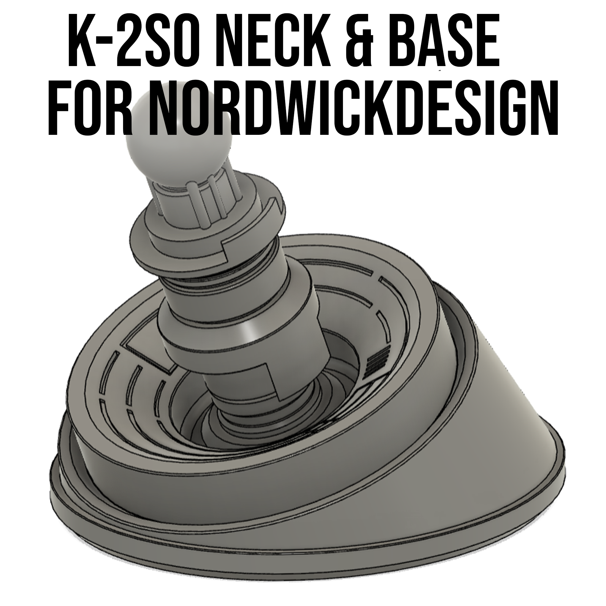 k-2so neck&base nordwickdesign model k2so starwars droid head bust neck 3D print model - Mito3D