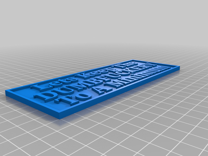 vamos manter burro engraçado mínimo placa arte 3d print model - Mito3D