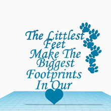 littlest feet biggest footprints hearts - pet symbol paw print 3d print model - Mito3D