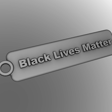 lives matter keychains jewelry 3d print model - Mito3D