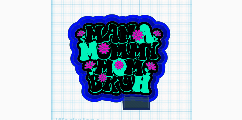 mama flowers art mommy momma bruh momlife freshie mold 3d print model - Mito3D