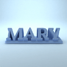 mary 3d nametag - 5 fonts 3d print model - Mito3D