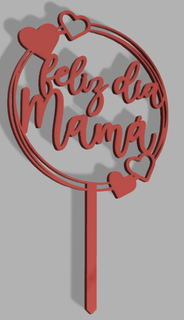 mother's day cake topper mother party mom 3d print model - Mito3D