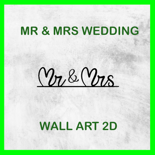 mr & mrs wall art 2d wallart room dining deco decoration inspiration design wedding men wife love relation 3d print model - Mito3D