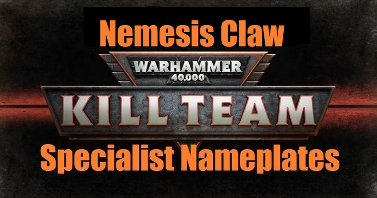 nemesis claw killteam specialist nameplates game plates kill team 3d print model - Mito3D