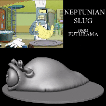 neptunian slug futurama 3d print model - Mito3D