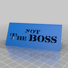 not boss - desktop stand home office 3d print model - Mito3D