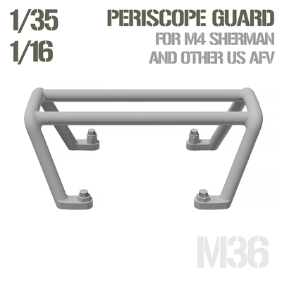 periscope guard us wwii afv 1 35 16 scale model 1-35 sherman tank ww2 allied asuka m4 brush armor 3d print model - Mito3D