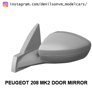 peugeot 208 mk2 porte miroir 1 24 25 retroviseur côté 3d print model - Mito3D
