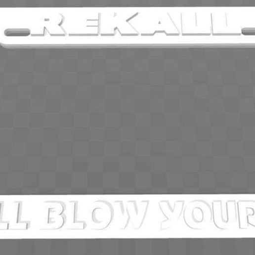 rekall - blow your mind license plate frame total recall Kunst Anzeichen logos 3D print model - Mito3D