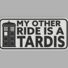 sign my other ride tardis home bicolor doctor dual color fun funny lol multi extrusion panel late whoa wrinkle 3d print model - Mito3D