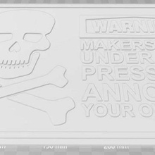 skull warning - makerspace under high pressure annoy your own risk sign art signs logos signage 3d print model - Mito3D